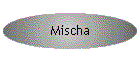 Mischa